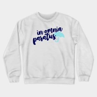 In Omnia Paratus Crewneck Sweatshirt